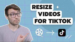 How to Resize Videos for TikTok Online