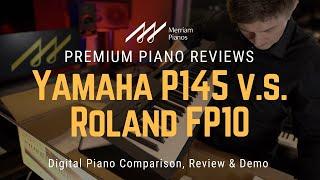 ﻿ Yamaha P145 vs Roland FP10 Digital Piano Comparison, Review & Demo 