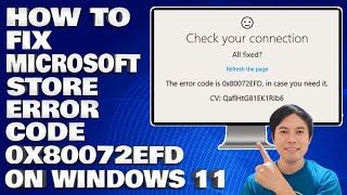 How To Fix Microsoft Store Error Code 0x80072EFD on Windows 10/11