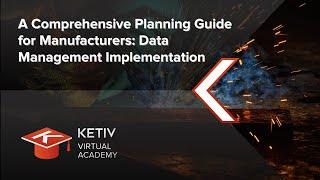 A Comprehensive Planning Guide for Manufacturers: Data Management Implementation