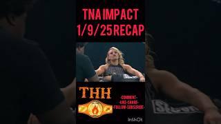 Grace/Tessa BRAWL! Joe Hendry MAIN EVENTS! Moose TRASHES Title & more! | TNA Impact (1/9/25) Recap