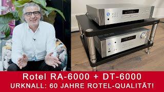 Rotel DT-6000 / RA-6000 | Diamond-Serie - 60 Jahre Rotel-Qualität!