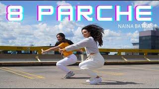 8 PARCHE | Naina Batra | Bani Sandhu