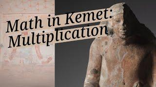 Math in Ancient Kemet: Multiplication #ancientkemet