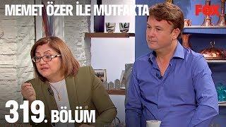 Memet Özer ile Mutfakta 319. Bölüm - Fatma Şahin ve Saffet Emre Tonguç