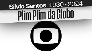 Plim Plim da Globo // SILVIO SANTOS (2024)