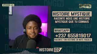 06 HISTOIRES MYSTIQUES EPISODE 132- DMG TV (06 HISTOIRES)