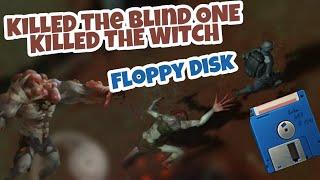 KILLED THE WITCH+ KILLED THE BLIND ONE+ FLOPPY DISK