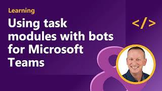 Using task modules with bots for Microsoft Teams