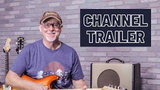 Rusty’s Guitar Channel Trailer