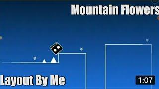 Mountain Flowers Layout (by me) in Geometry dash | RainStormer