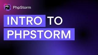 PhpStorm Overview 2022