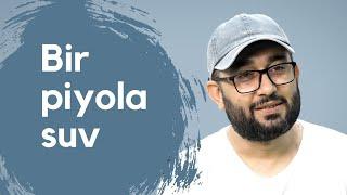 Bir piyola suv | @AbdukarimMirzayev2002