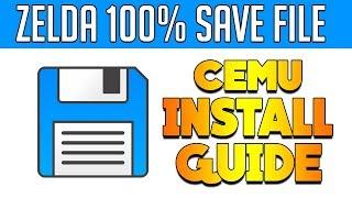 Cemu 1.11.2 | BotW 100% Save | Install Guide