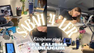 SABAH 4 ‘ TE KALKIP DERS ÇALIŞTIĞIM BİR GÜN ️| KÜTÜPHANE VLOG | #yks