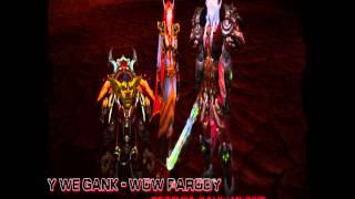 Y We Gank [WoW Parody] - Ceschiia, Kavo & Mokkie