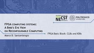 FPGA Basic Block: CLBs and IOBs (Marco D. Santambrogio)