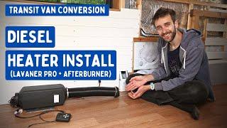 Chinese Diesel Heater Install (Lavaner Pro + Afterburner) | Transit Van Conversion E28