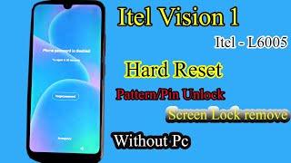 Itel Vision 1 Hard Reset | Itel L6005 Password Unlock | Itel Vision 1 Screen Lock Remove without pc