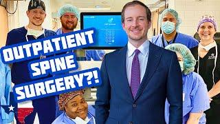 Can Spine Surgeries Be Outpatient?!