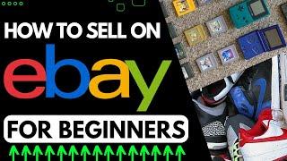 How To Sell On Ebay For Beginners: Full Step By Step Guide