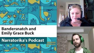 Podcast #9 - Bandersnatch and Emily Grace Buck