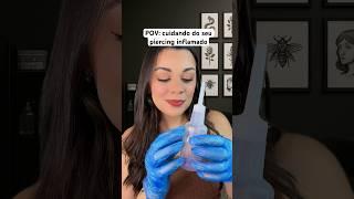 POV: taking care of your inflamed piercing #asmr #asmrbrasil #humor #shorts