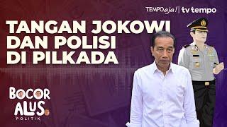 Tangan Jokowi dan Polisi Melawan Kandidat PDIP di Pilkada | Bocor Alus Politik