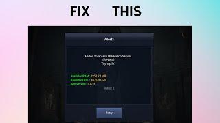 How to Fix "Failed to access the Patch Server" Error in Black Desert Mobile