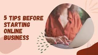 5 TIPS BEFORE STARTING ONLINE BUSINESS | Kamal Digital Infotech