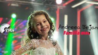 Andreea Bejan (TiGi Academy) - Familia mea