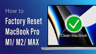 Factory Reset for MacBook M1 M2 M3 M4 Pro | How to completely Erase your Mac