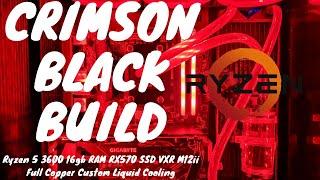 Ryzen 5 3600 B450 16gb RAM RX570 M12ii VXR FreezeMod | Crimson Black Build | Custom Liquid Cooling