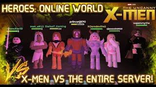 X-MEN VS the ENTIRE SERVER | Heroes Online World!!