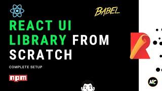 How To Create React Component Library Setup | 2020 | #1