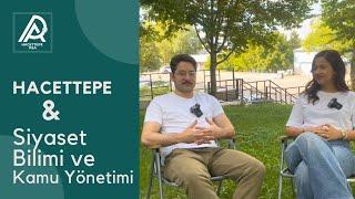 HACETTEPE ÜNİVERSİTESİ SİYASET BİLİMİ VE KAMU YÖNETİMİ BÖLÜMÜ VE HACETTEPE ÜNİVERSİTESİ TANITIMI