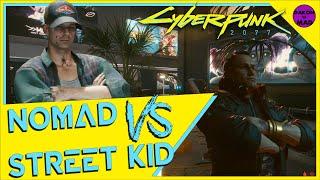 Cyberpunk 2077 | Life Paths - Nomad VS Street Kid