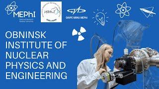 MEPhI Obninsk OINPE | Institute of Nuclear Physics and Engineering