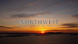 NORTHWEST | AMERICA'S WILD NORTHWEST | 4K HD TIMELAPSE FILM