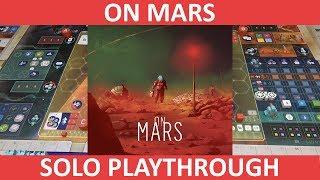 On Mars | Solo Playthrough | slickerdrips