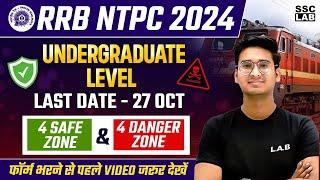 RRB NTPC Undergraduate Form Fill Up 2024 | NTPC Safe Zone 2024 | RRB NTPC New Vacancy 2024