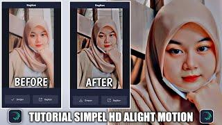 TUTORIAL HD TERBARU DI ALIGHT MOTION SIMPEL