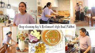 Planning a day - Deep Cleaning kitchen & living room  , Cooking restaurant style Daal Makhni