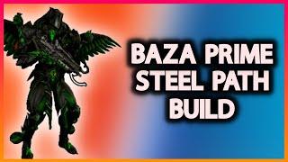 Baza Prime | Steel Path Viable Build | Warframe