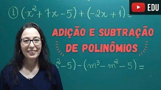 POLINÔMIOS - Adição e Subtração de Polinômios - Professora Angela Matemática