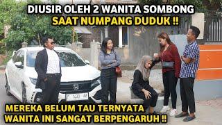 DIUSIR 2 WANITA SOMBONG SAAT NUMPANG DUDUK ! TERNYATA WANITA TERSEBUT SANGAT BERPENGARUH