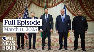 PBS News Hour full episode, March 11, 2025