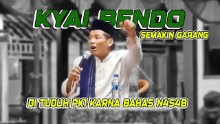 KYAI BENDO Semakin Garang  DI TUDUH PKI KARNA BAHAS NASAB