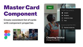 Create List of Cards and Master Component Properties in Figma, Text, Boolean and instance properties