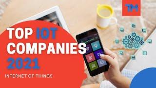 Best IOT Companies in 2021 | Internet of Things